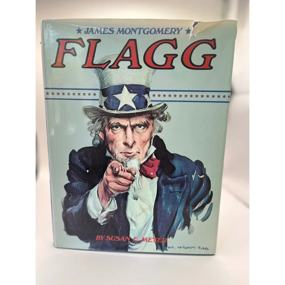 James Montgomery Flagg by Susan E Meyer 1974 First Printing Hardcover Art Book